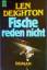 Len Deighton: Fische reden nicht