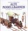 Becher, Udo / Reiche, Werner: Alte Model