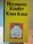 Hermann Kinder: Kina Kina