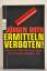 Jürgen Roth: Ermitteln verboten! - Warum