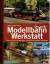 Markus Tiedtke: Die grosse Modellbahn-We