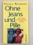 Ursula Neumann: Ohne Jeans und Pille