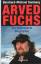 Bernhard-Michael Domberg: Arved Fuchs : 