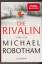 Michael Robotham: Die Rivalin