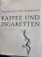 gebrauchtes Buch – Schirach, Ferdinand von – Kaffee und Zigaretten – Bild 1