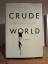 peter maass: crude world  ( the violent 