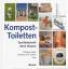 Claudia Lorenz-Ladener: Kompost-Toilette