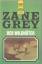 Zane Grey: Der Wildhüter. Heyne Western 