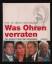 Walter Hartenbach: Was Ohren verraten/So