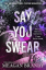 Meagan Brandy: Say You Swear