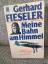 Gerhard Fieseler: Meine Bahn am Himmel -