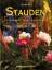 Graham Rice: Stauden - Gartenparadiese u