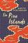 Marion Poschmann: The pine islands