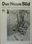 antiquarisches Buch – neue, Bild, Das / Baumeister – Das neue Bild. Zeitschrift zur Pflege von Film und Foto in der Arbeiterbewegung. 1. Jahrgang Nr. 1 - 4. (Juli 1930 - November 1930) / 2. Jahrgang Nr. 1 - 12 (Januar 1931 - Dezember 1931). – Bild 6