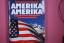 AMERIKA, AMERIKA. d. grosse Buch d. USA