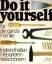 John McGowan und Roger DuBern: Do it you