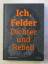 Ich, Felder, Dichter und Rebell: Begleit