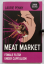 Laurie Penny: MEAT MARKET - Female Flesh