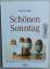 Sören Sieg: Schönen Sonntag - Die 88 bes