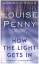 Louise Penny: How the Light Gets In