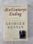 George F. Kennan: At a Century`s Ending 