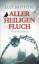 Elly Griffiths: Aller Heiligen Fluch