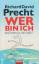 Richard David Precht: Wer bin ich - und 