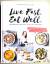 Schuster, Denise Renée: Live fast - eat Schuster, Denise Renée: Live fast - eat