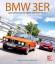 Halwart Schrader und Joachim Hack: BMW 3