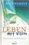 Rick Warren: Leben mit Vision. Wozu um a