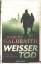 Robert Galbraith: Weisser Tod. Ein Fall 