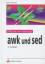 Helmut Herold: awk und sed Helmut Herold: awk und sed