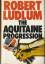 Robert Ludlum: The Aquitaine Progression