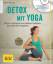 Anna Trökes: Detox mit Yoga (mit CD): Kö