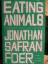 Jonathan Safran Foer: Eating Animals