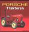 Udo Paulitz: Porsche Traktoren