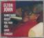 Elton John: Something about the way you 