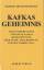 Konrad Dietzfelbinger: Kafkas Geheimnis 