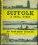 Norman Scarfe: Suffolk - a Shell Guide