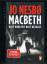 Jo Nesbø: Macbeth - Thriller