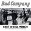 Bad Company: Rock `N` Roll Fantasy - The