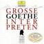 Johann Wolfgang Von Goethe: Grosse Goeth