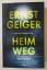 Ernst Geiger: Heimweg