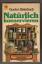 Gunter Steinbach: Natürlich konservieren