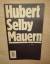 Hubert Selby: Mauern