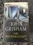 John Grisham: Die Bruderschaft