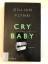 Gillian Flynn: Cry Baby - Scharfe Schnit