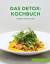 Tandem Verlag: Das Detox-Kochbuch