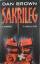 Dan Brown: Sakrileg - Thriller