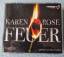 Karen Rose: Feuer - 6 CDs